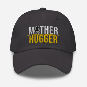 Mother Hugger! | Dad hat