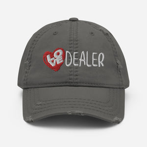 Love Dealer! | Distressed Dad Hat