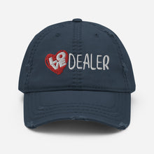 Load image into Gallery viewer, Love Dealer! | Distressed Dad Hat