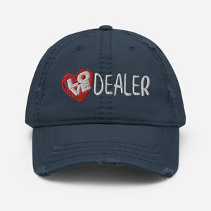 Love Dealer! | Distressed Dad Hat
