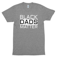 Load image into Gallery viewer, Black Dads Matter (Unisex Tri-Blend Track Shirt)